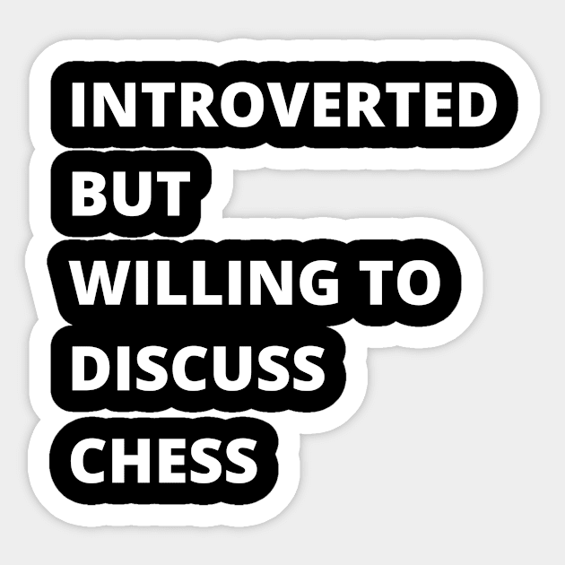 Introvert Chess Sticker by HolyShirtsAndPants